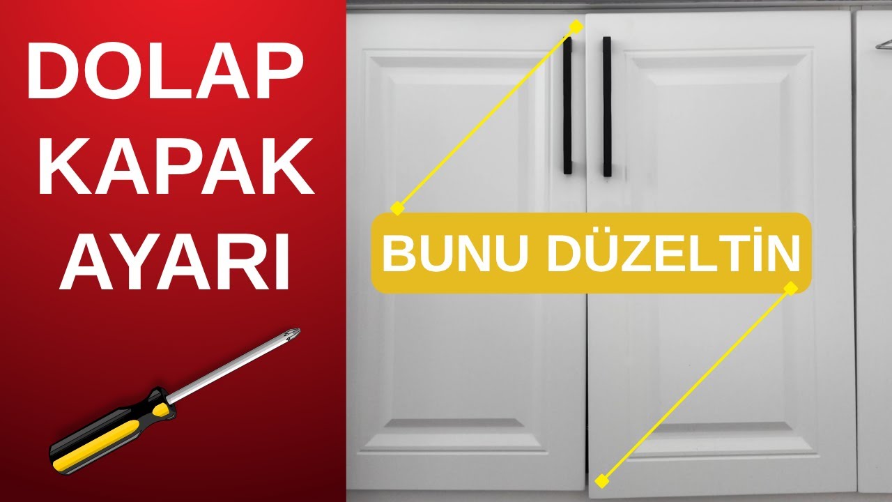 Dolap Kapak Ayarı Nasıl Yapılır