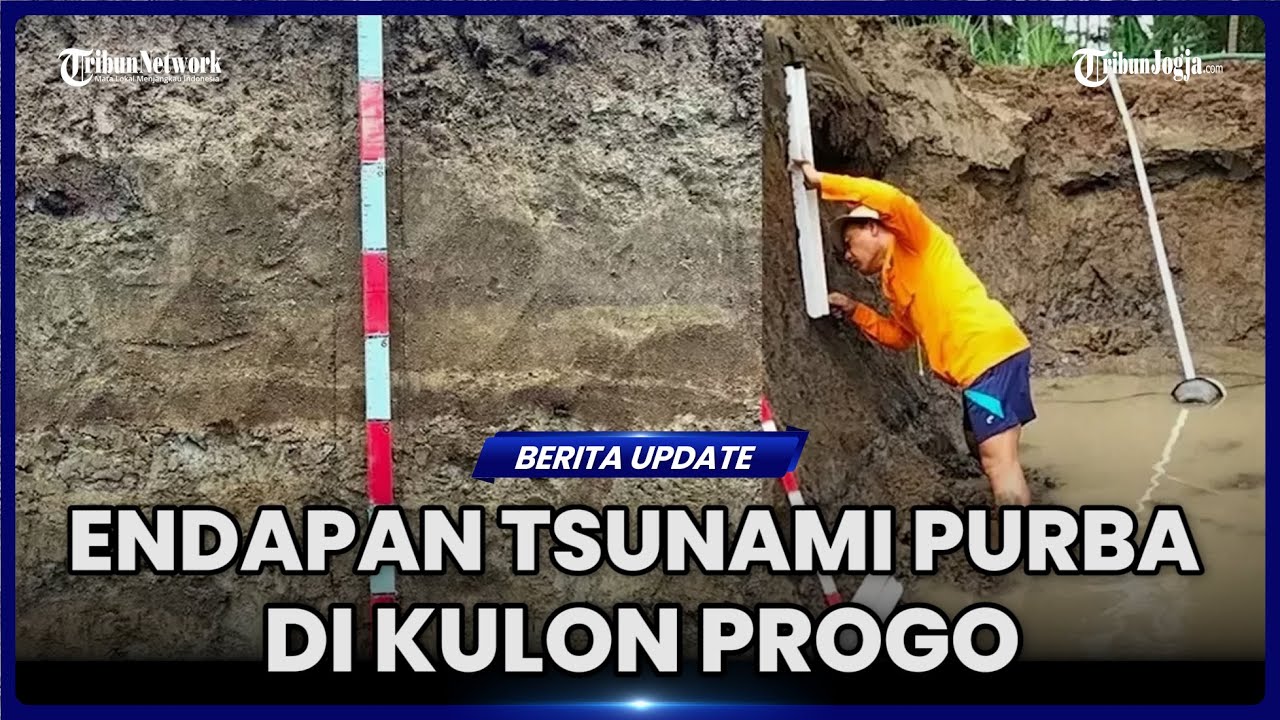 BRIN UNGKAP TEMUAN JEJAK TSUNAMI PURBA DI KULON PROGO