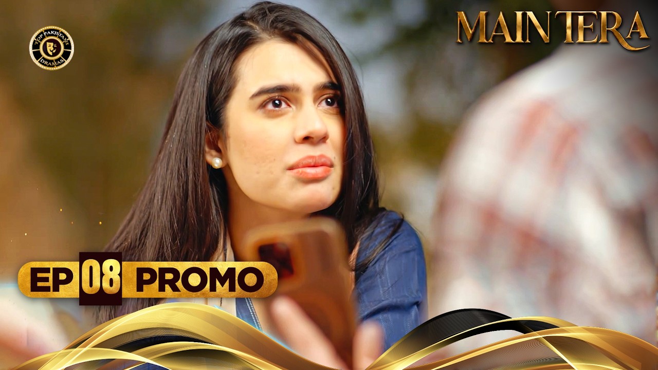 Main Tera Episode 08 | Promo | Tonight | Ghana Ali | Arez Ahmed | Yusra Irfan