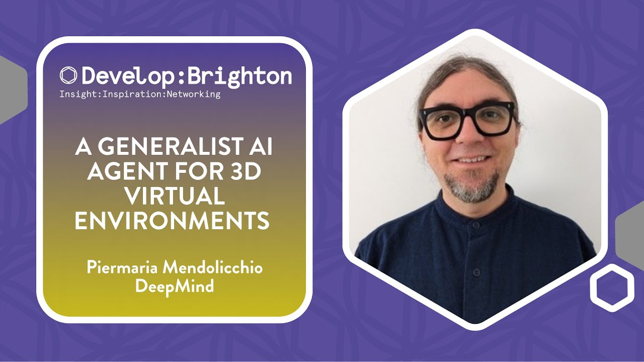 A Generalist AI Agent for 3D Virtual Environments | Develop:Brighton 2024
