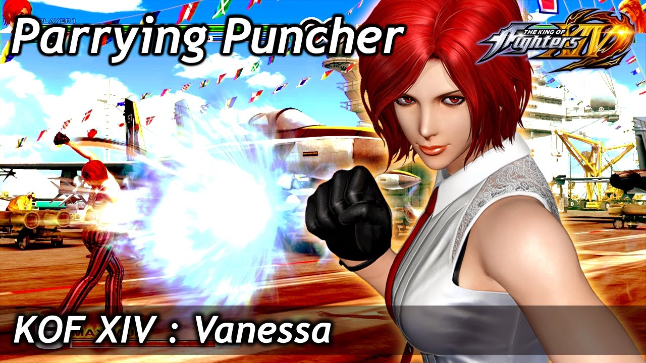 KOF XIV : Vanessa Parrying Puncher
