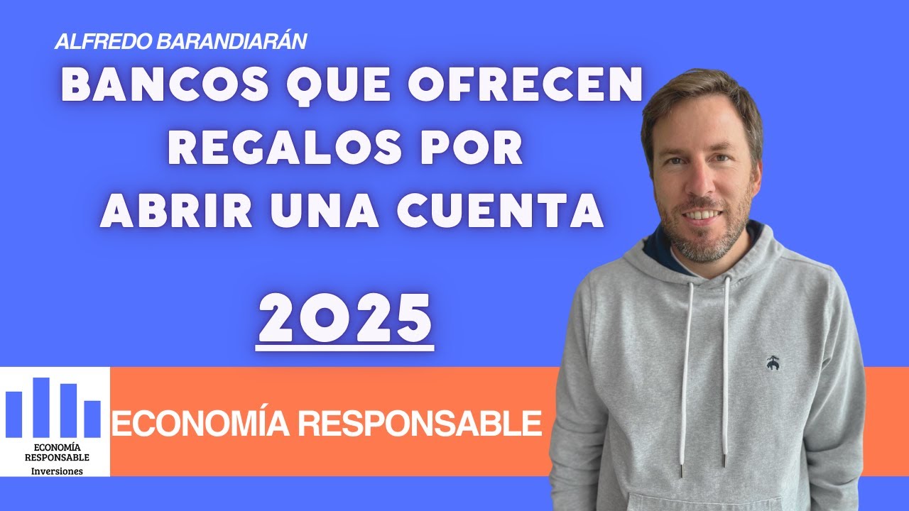 Bancos que ofrecen regalos al abrir una cuenta en 2025