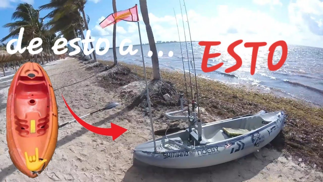 de KAYAK de paseo a KAYAK de PESCA, como lo hice con $250 pesos mexicanos.