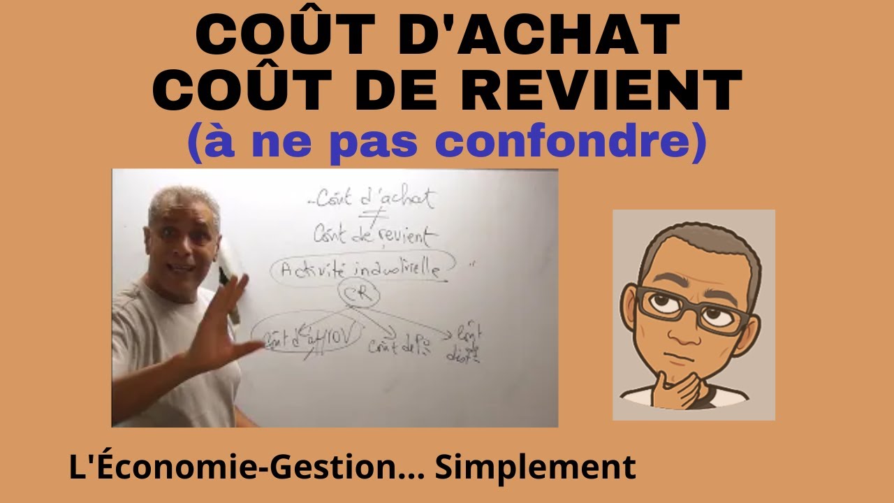 CO&Ucirc;T D'ACHAT et CO&Ucirc;T DE REVIENT (&agrave; ne pas confondre)... Simplement.
