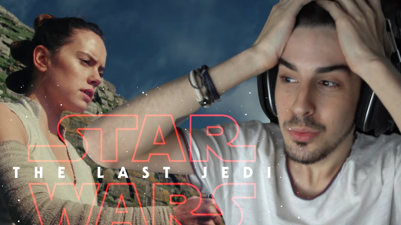 REACCIONANDO AL TRAILER DE STAR WARS: THE LAST JEDI