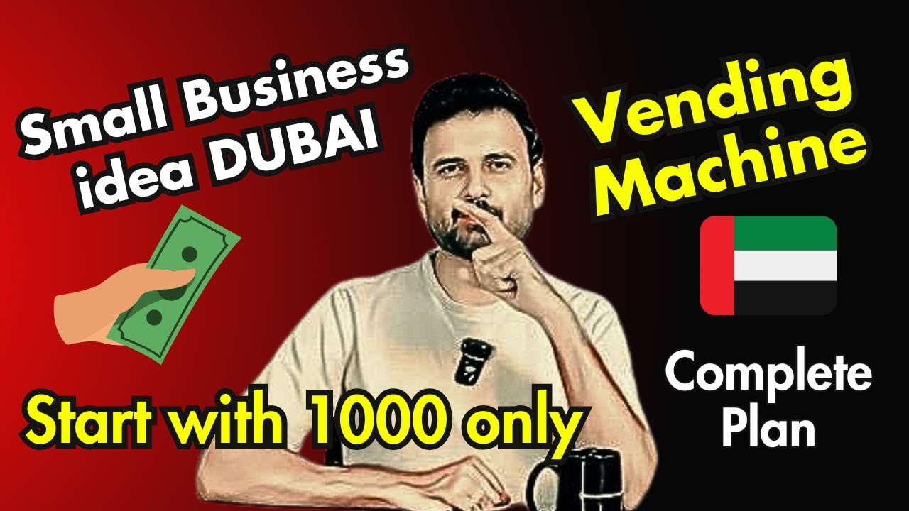Small business idea Dubai | Vending Machine business Dubai UAE