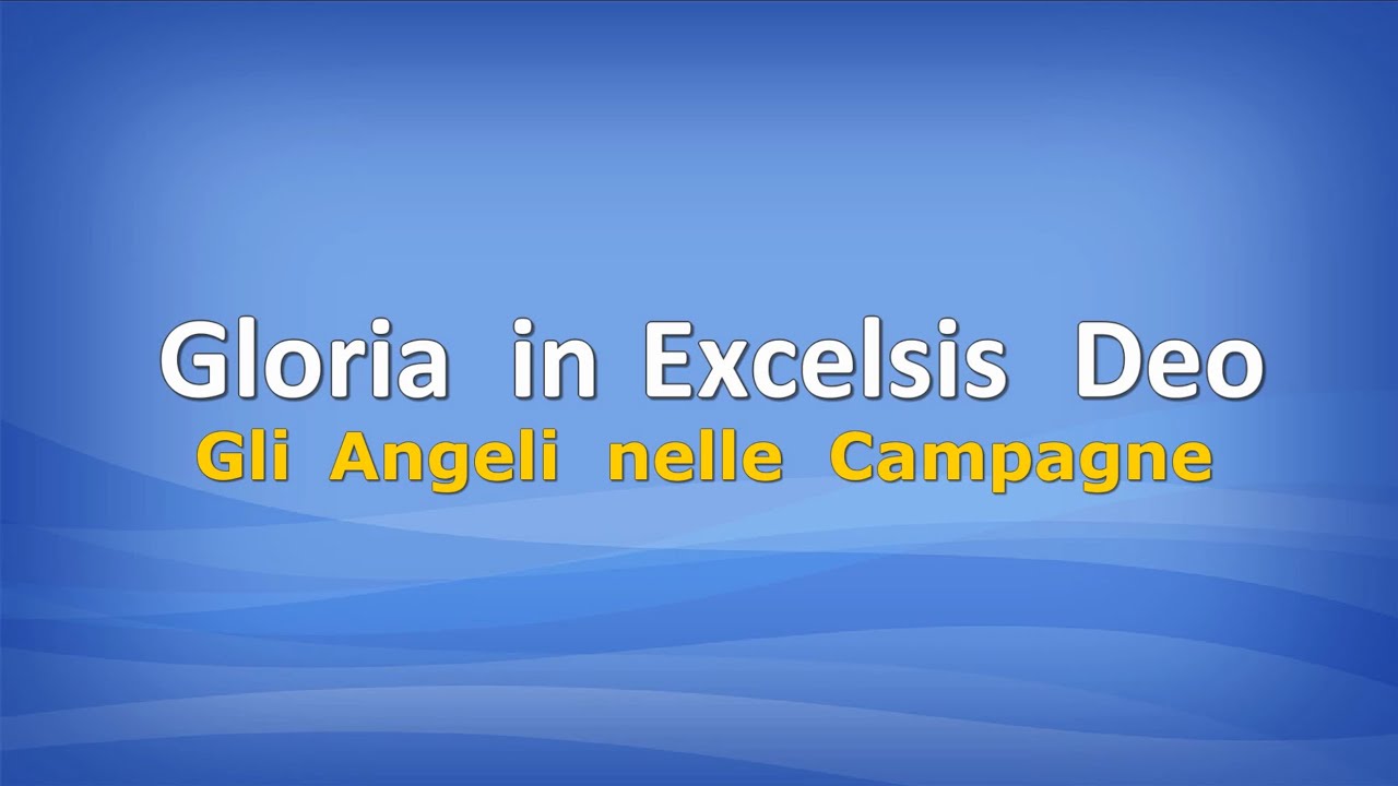 Gloria in Excelsis Deo (con testo)
