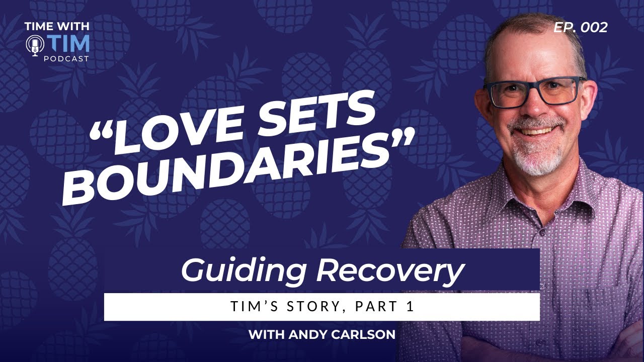 S1E2 | Guiding Recovery: Tim's Story Pt. 1 | Time with Tim Fletcher Podcast