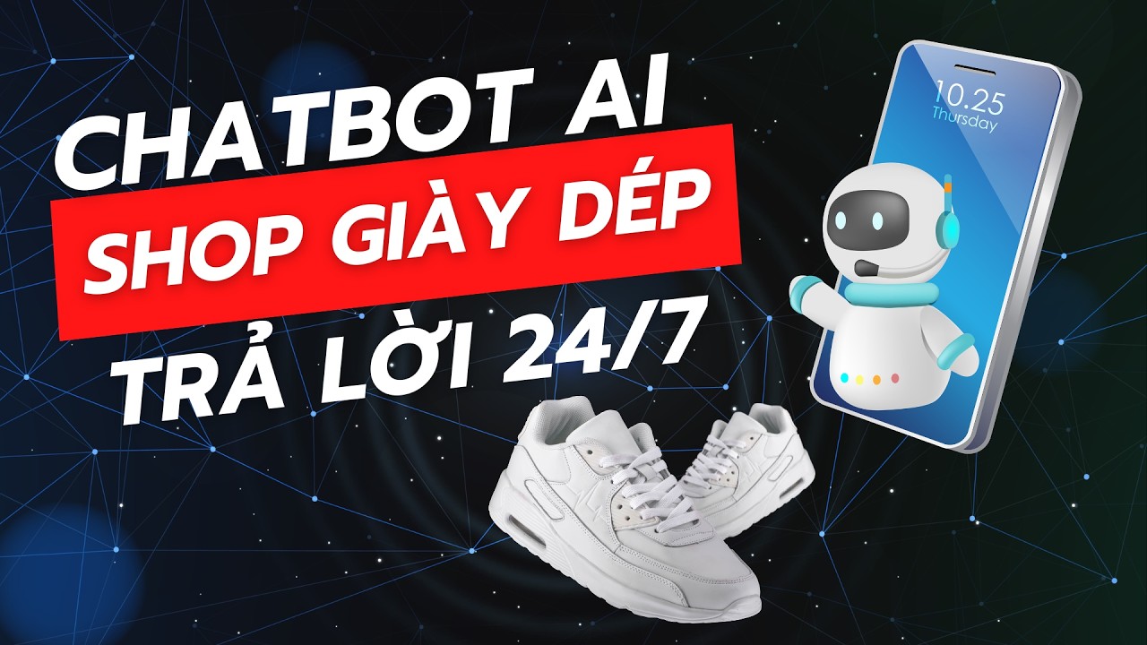 Hướng Dẫn Tạo Chatbot AI Cho Shop Giày Nam Miễn Phí | Không Cần Lập Trình | Tự Động Trả Lời 24/7