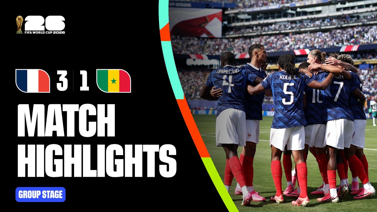 Highlights | France 3-1 Senegal | FIFA World Cup 2026&trade;