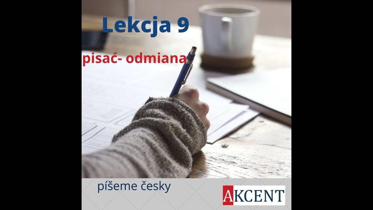 Kurs czeskiego - Lekcja 9 - pisać