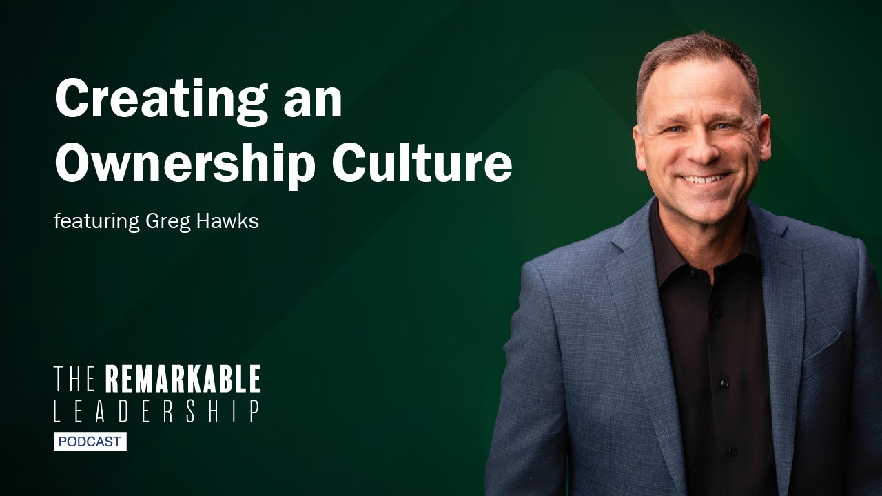 Creating an Ownership Culture with Greg Hawks