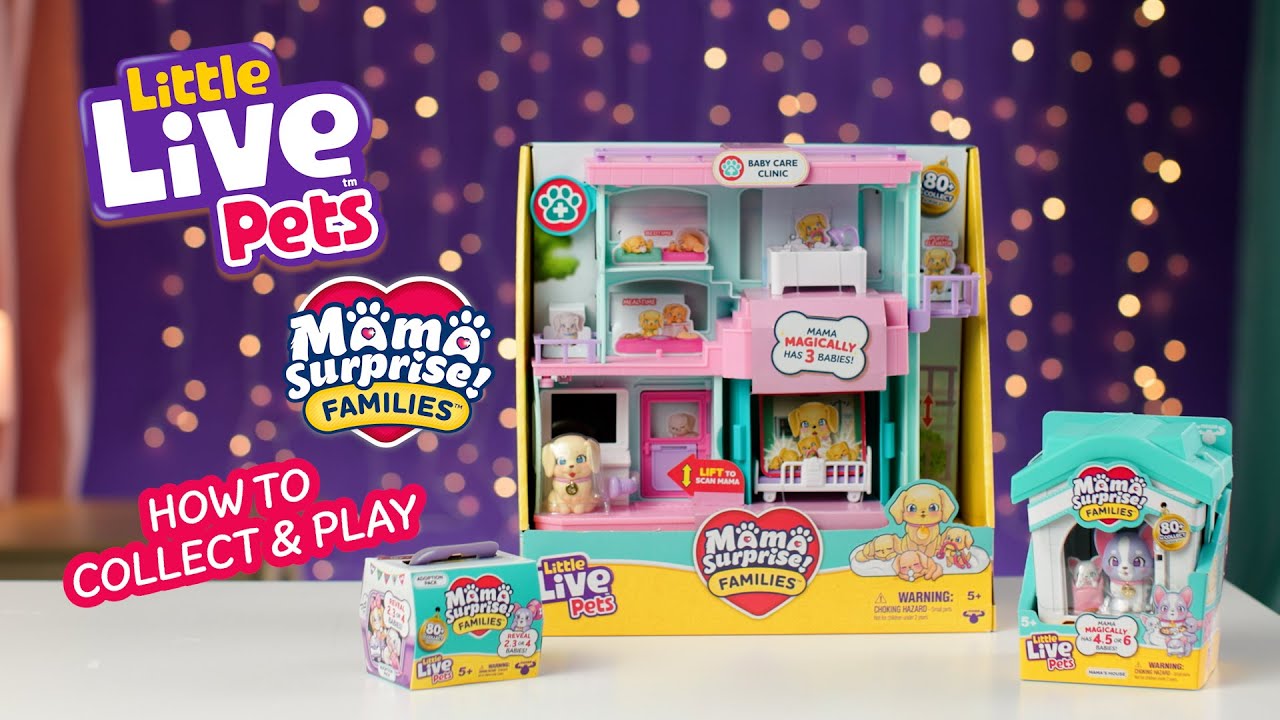 LITTLE LIVE PETS | MAMA SURPRISE FAMILIES - HOW TO COLLECT & PLAY