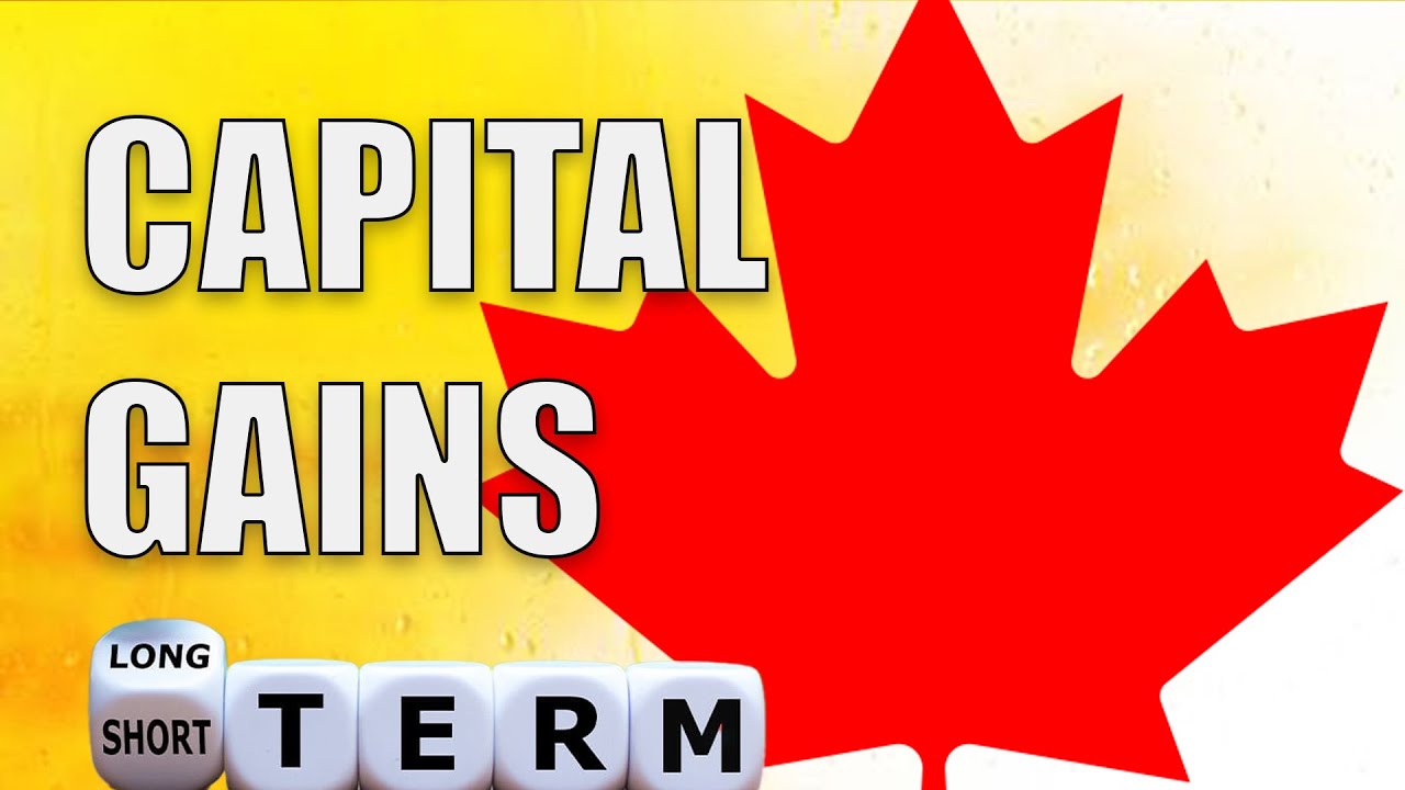 Capital Gains Tax in Canada Explained