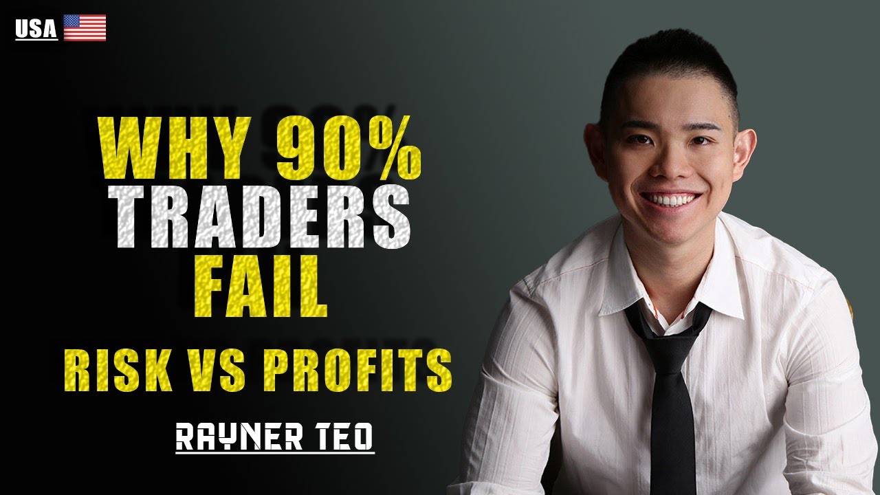 Why Most Traders Fail? – What 90% of Traders Do Wrong with Risk and Profits | Rayner Teo