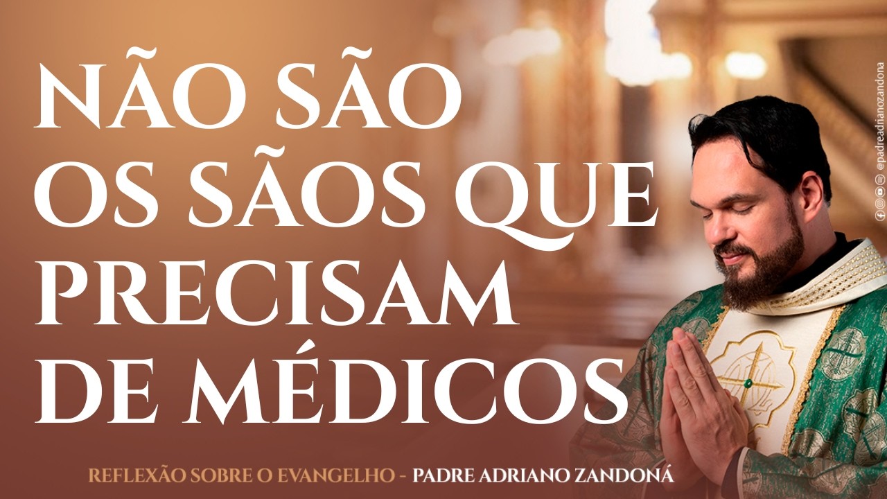 Sente-se indigno de Deus? Entenda por que o Senhor quer te Escolher - Padre Adriano Zandoná