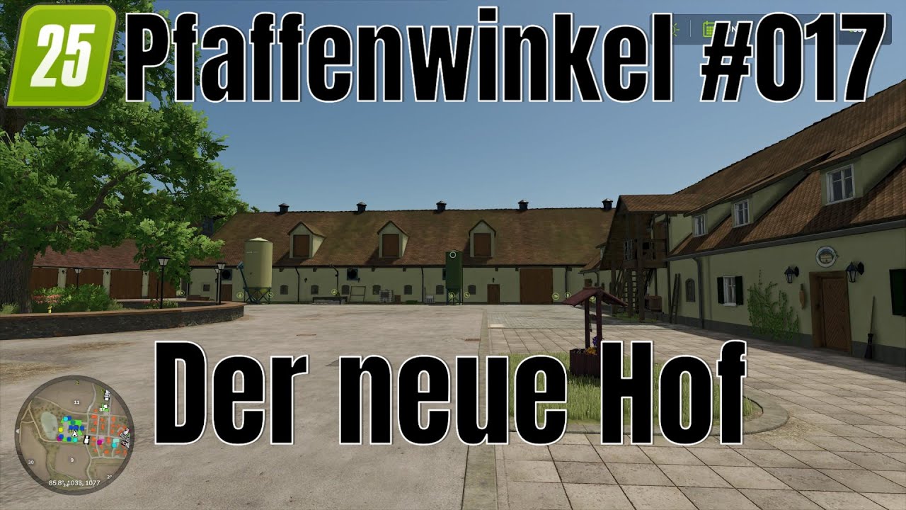 LS25 Pfaffenwinkel #017 Der neue Hof
