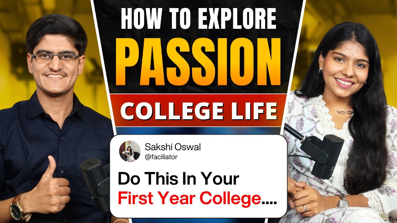 Do This In Your College Life | How To Explore Passion | Time Management | Being Passionate Podcast