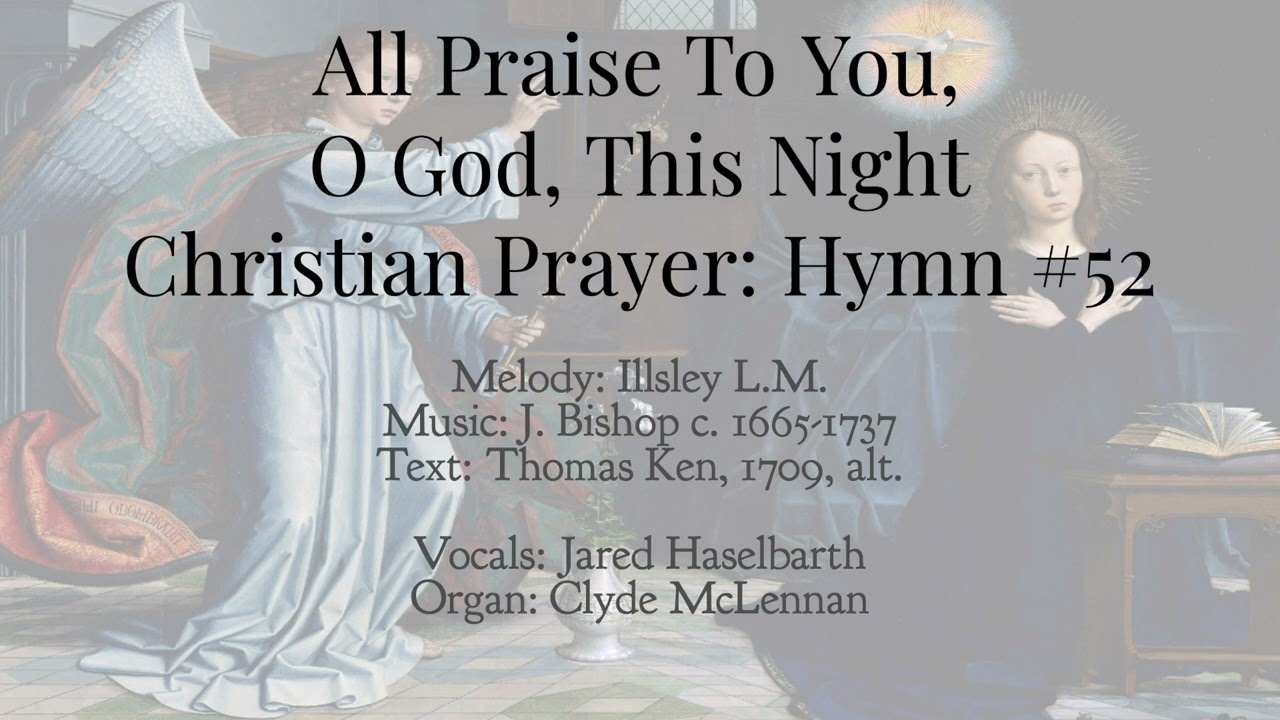 All Praise To You O God This Night