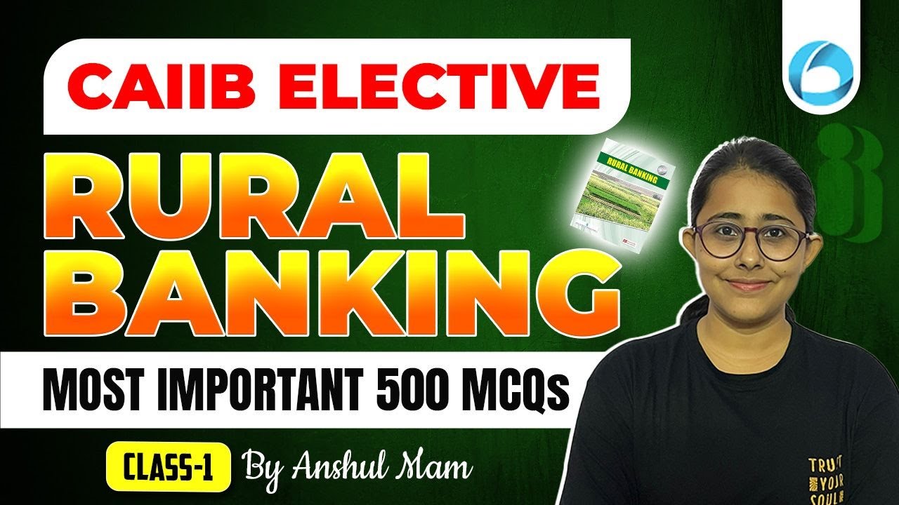 CAIIB Rural Banking Most Important 500 MCQS | CAIIB Central Banking Class-1 | CAIIB Elective