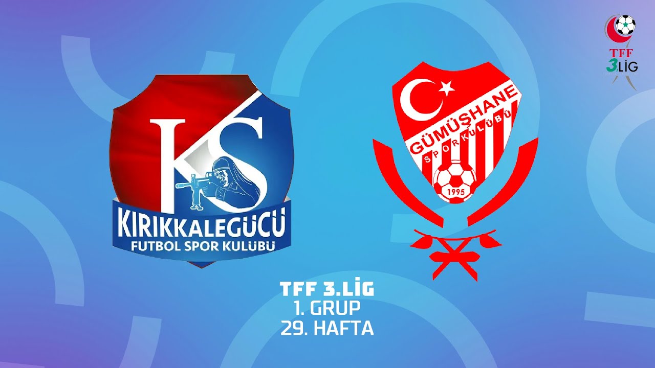 TFF 3. Lig 1. Grup | Kırıkkalegücü Futbol Spor Kulübü - Gümüşhane Sportif Faaliyetler A.Ş.