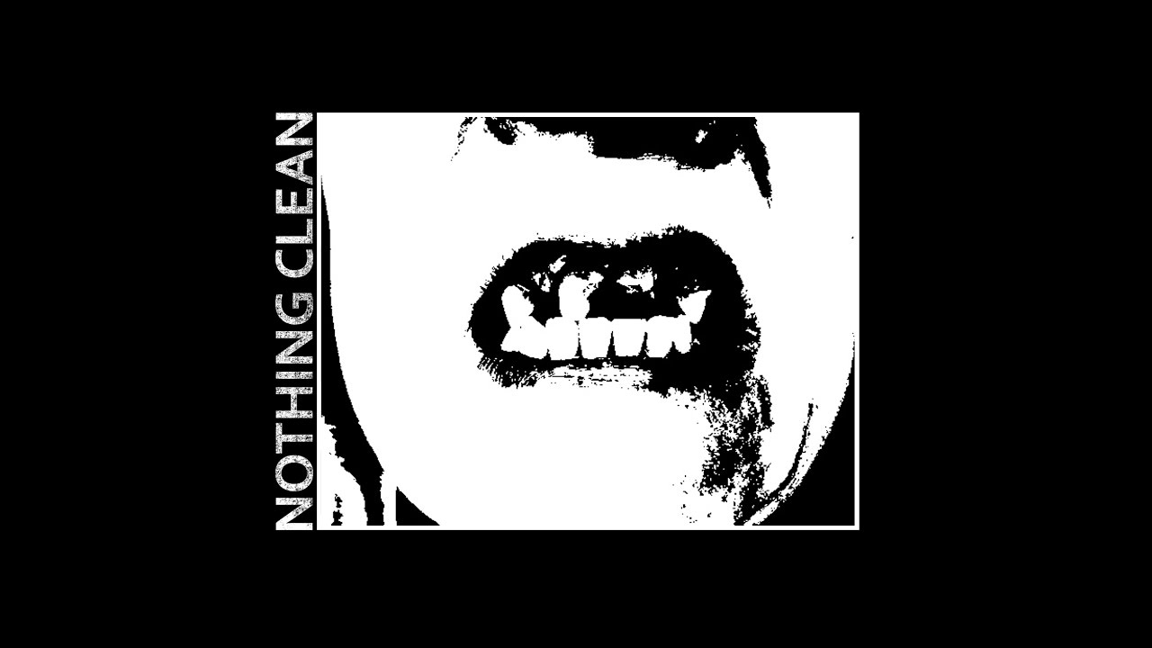 Nothing Clean - Split w/ Ona Snop [2016]