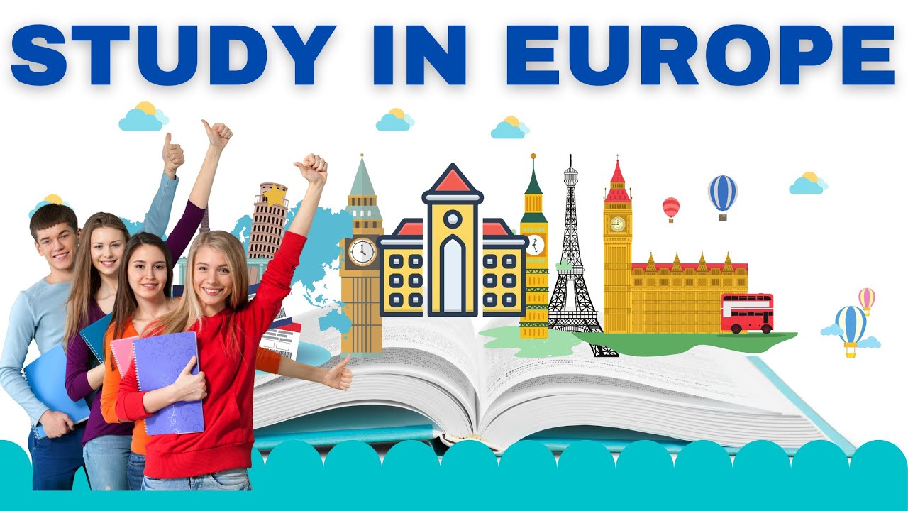 Study in Europe for International Students- Why choose Europe for higher studies