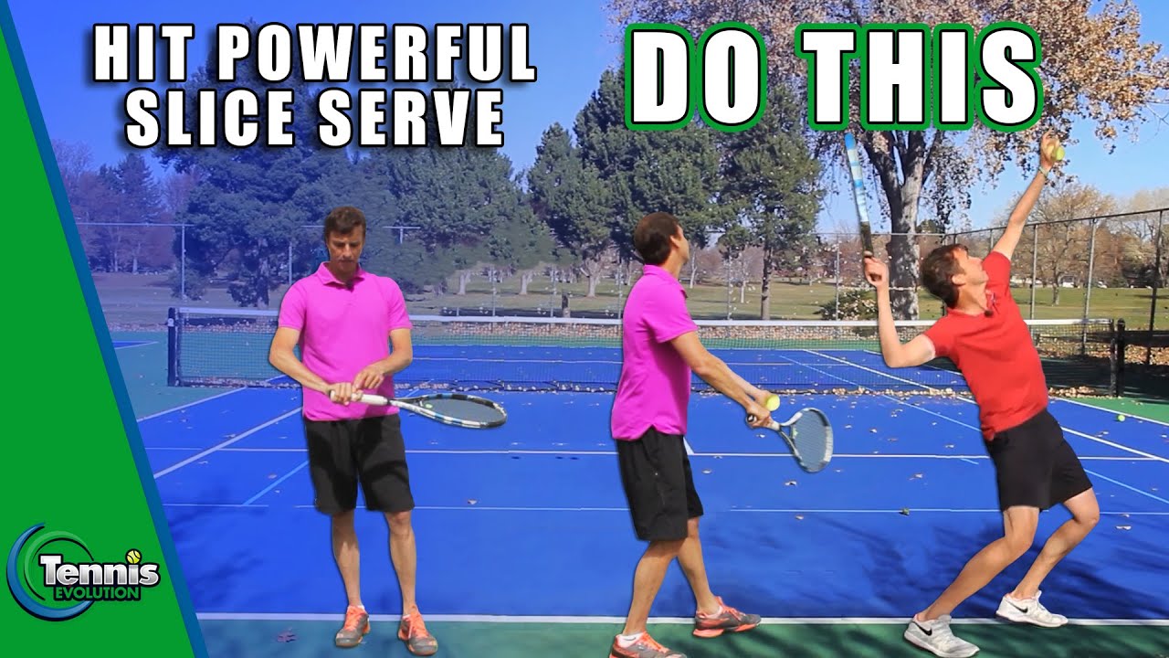 Hit A Great Slice Serve