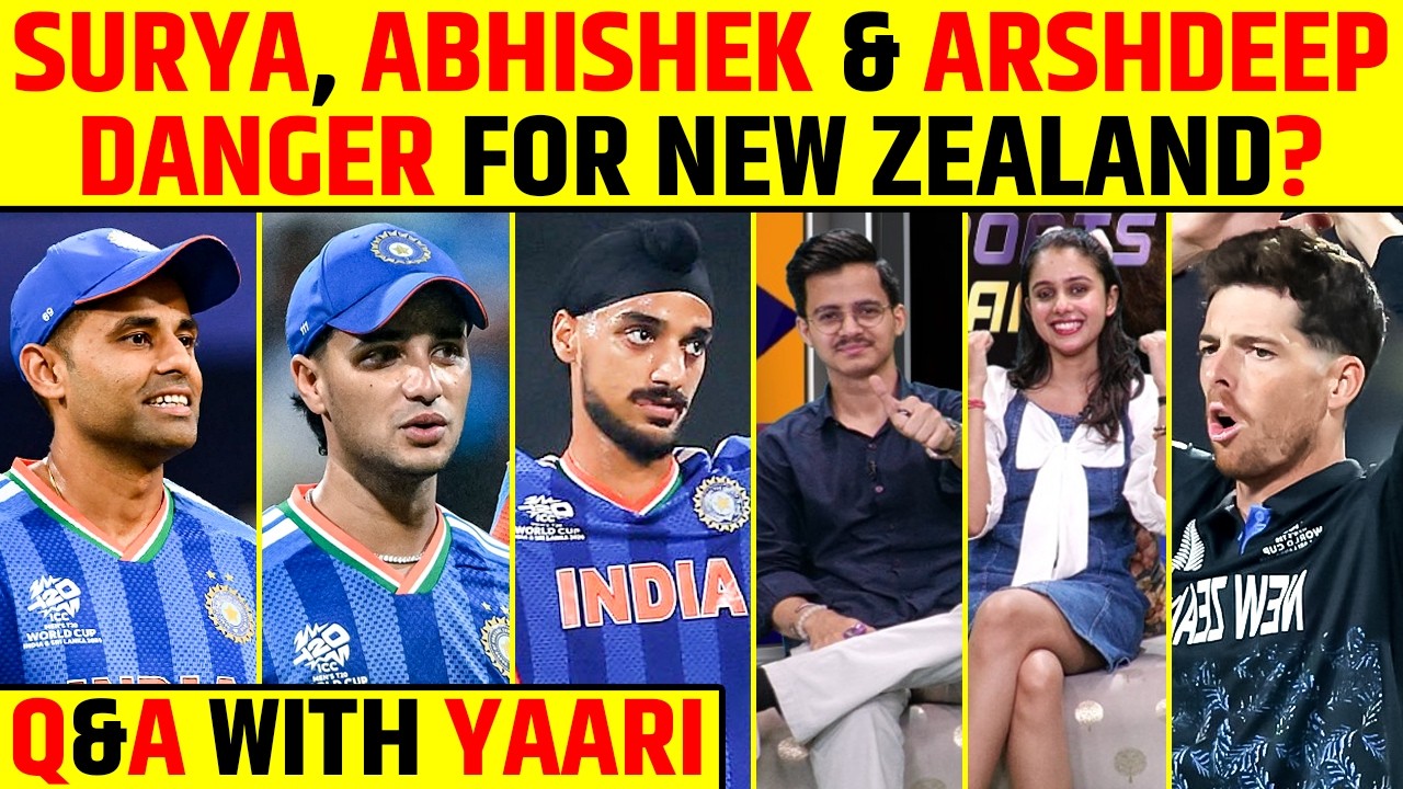 🔴Q&A WITH YAARI: SURYA, ABHISHEK AND ARSHDEEP BIG THREAT FOR NEW ZEALAND IN FINAL? #t20worldcup2026