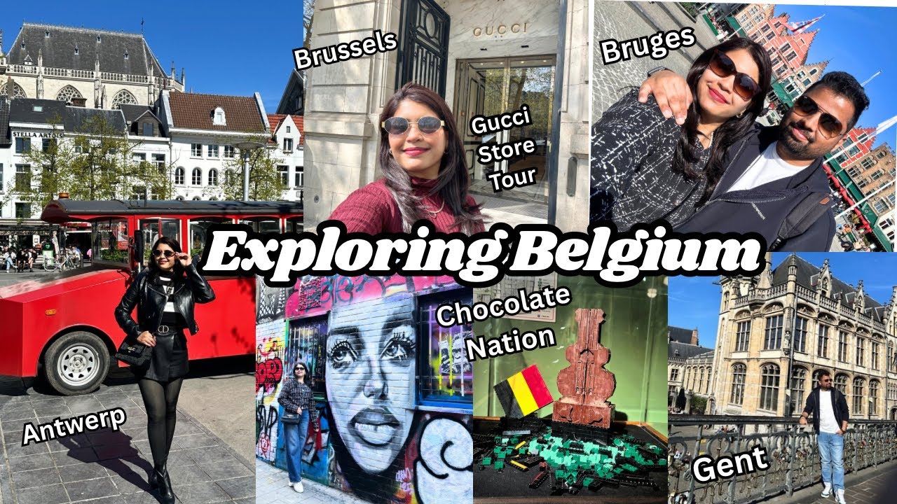 Let&rsquo;s Explore Belgium - Things to do in Brussels , Antwerp, Bruges , Gent 🇧🇪