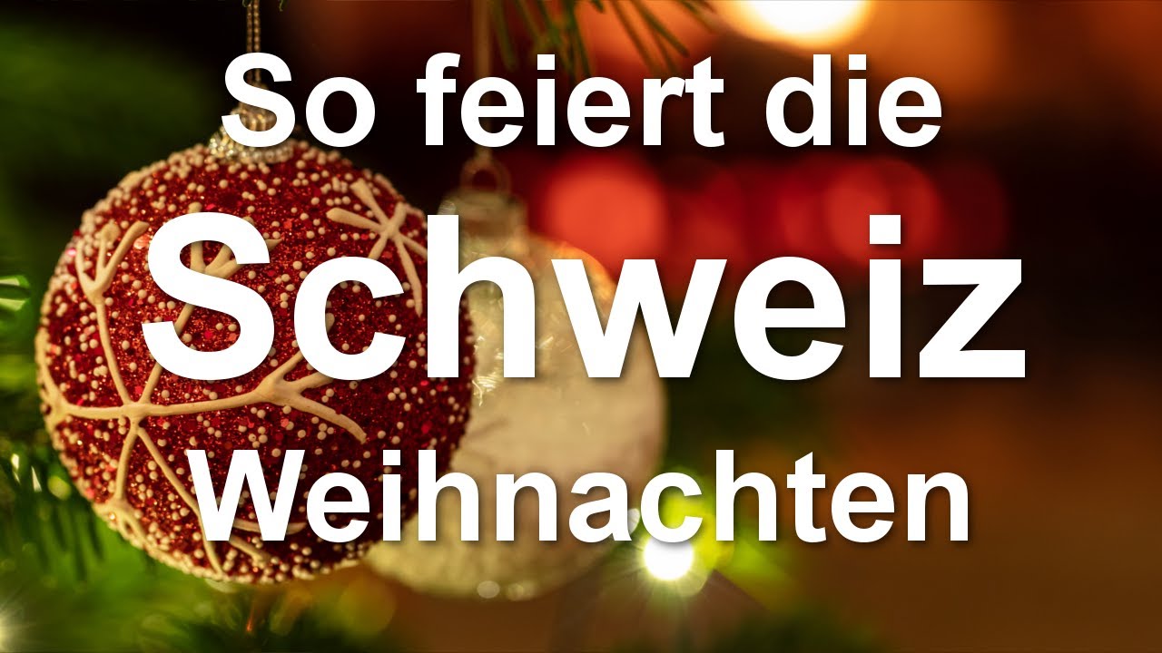 So feiert die Schweiz Weihnachten 🎄🎅 - 5 Traditionen, die du kennen solltest