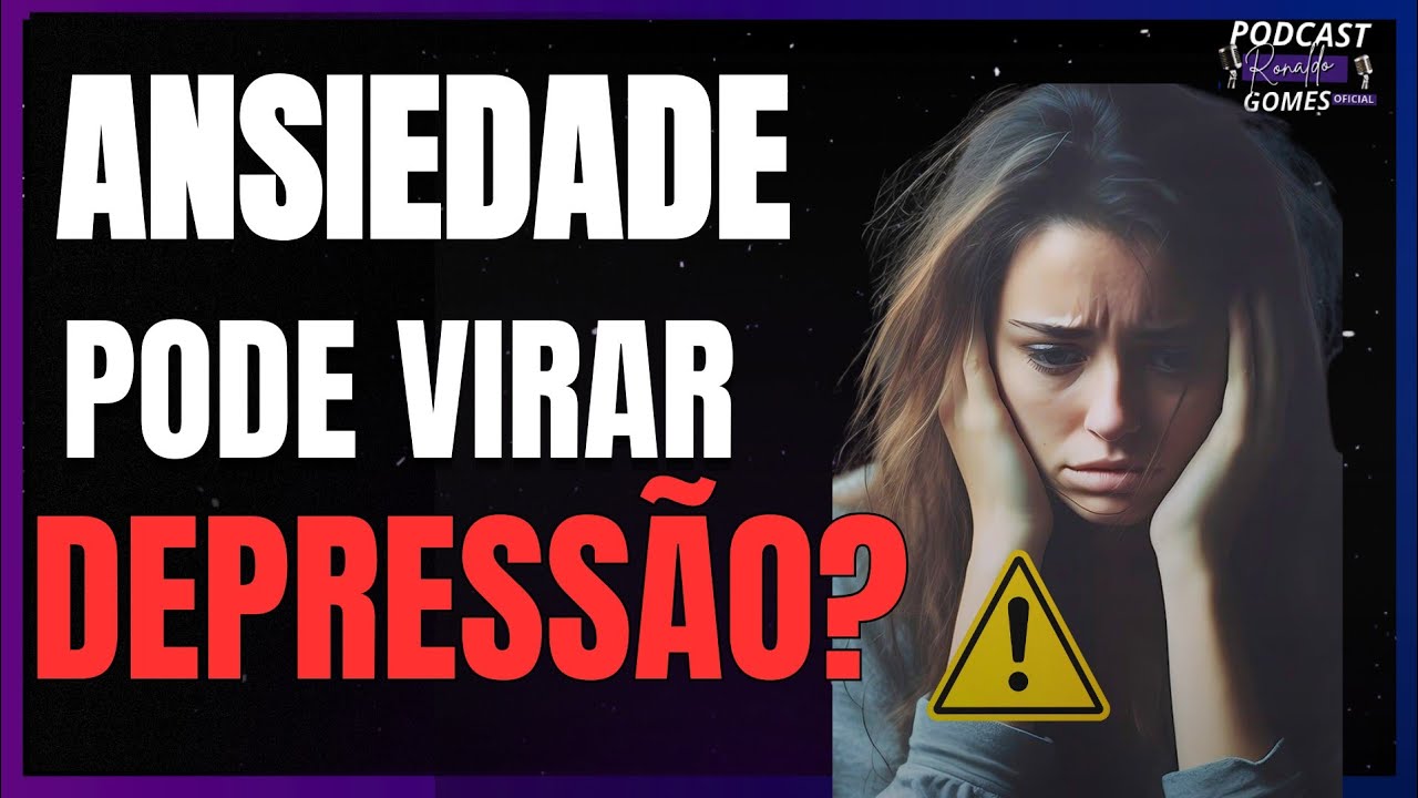 “Ansiedade Pode Virar Doença? Os Riscos Que Ninguém Te Conta | Relato Real de Depressão”