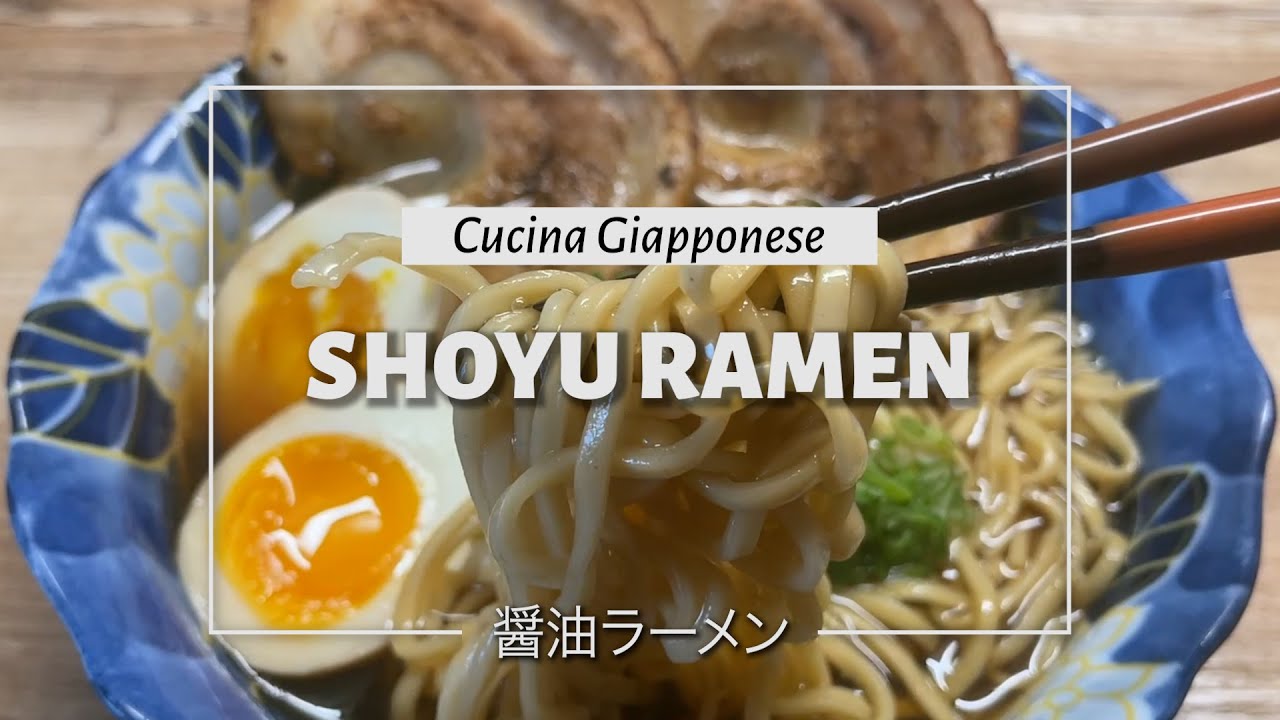 SHŌYU RAMEN da zero: la ricetta casalinga di uno chef giapponese