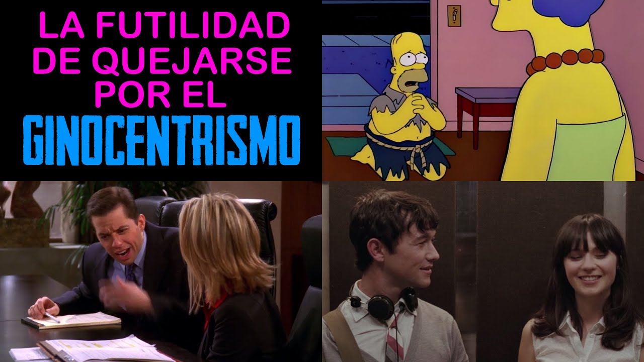 LA FUTILIDAD DE QUEJARSE POR EL GINOCENTRISMO - Mexican Pover