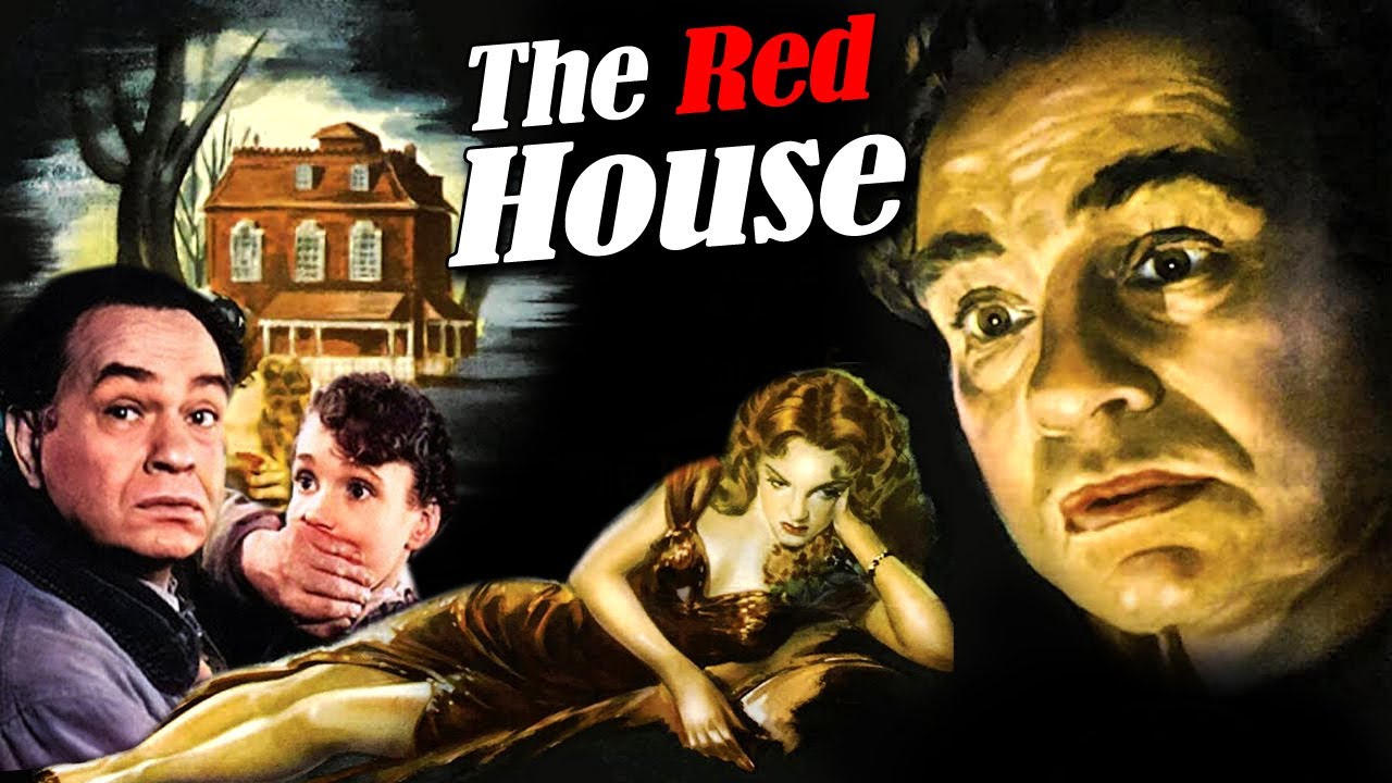 The Red House I Mystery Horror Action Thriller Movie I Edward G. Robinson.Cine classic show 2024