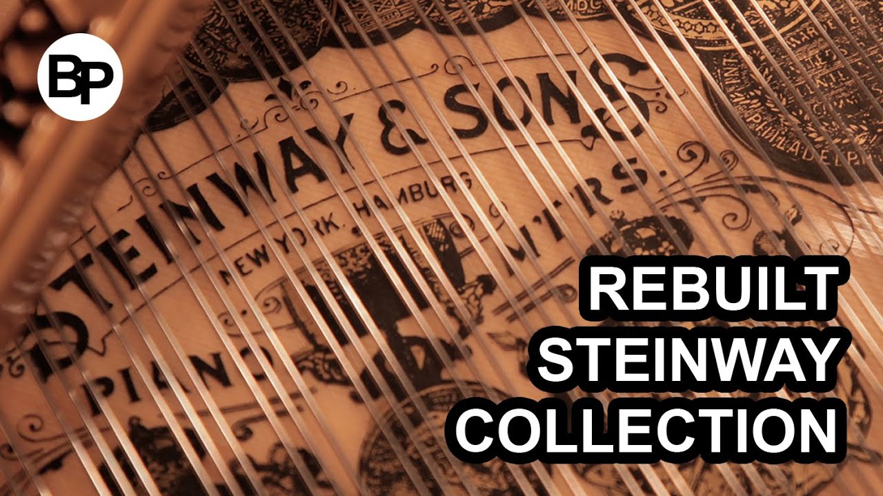 Besbrode Pianos Rebuilt Steinway Collection [ What Makes Us Different? ]