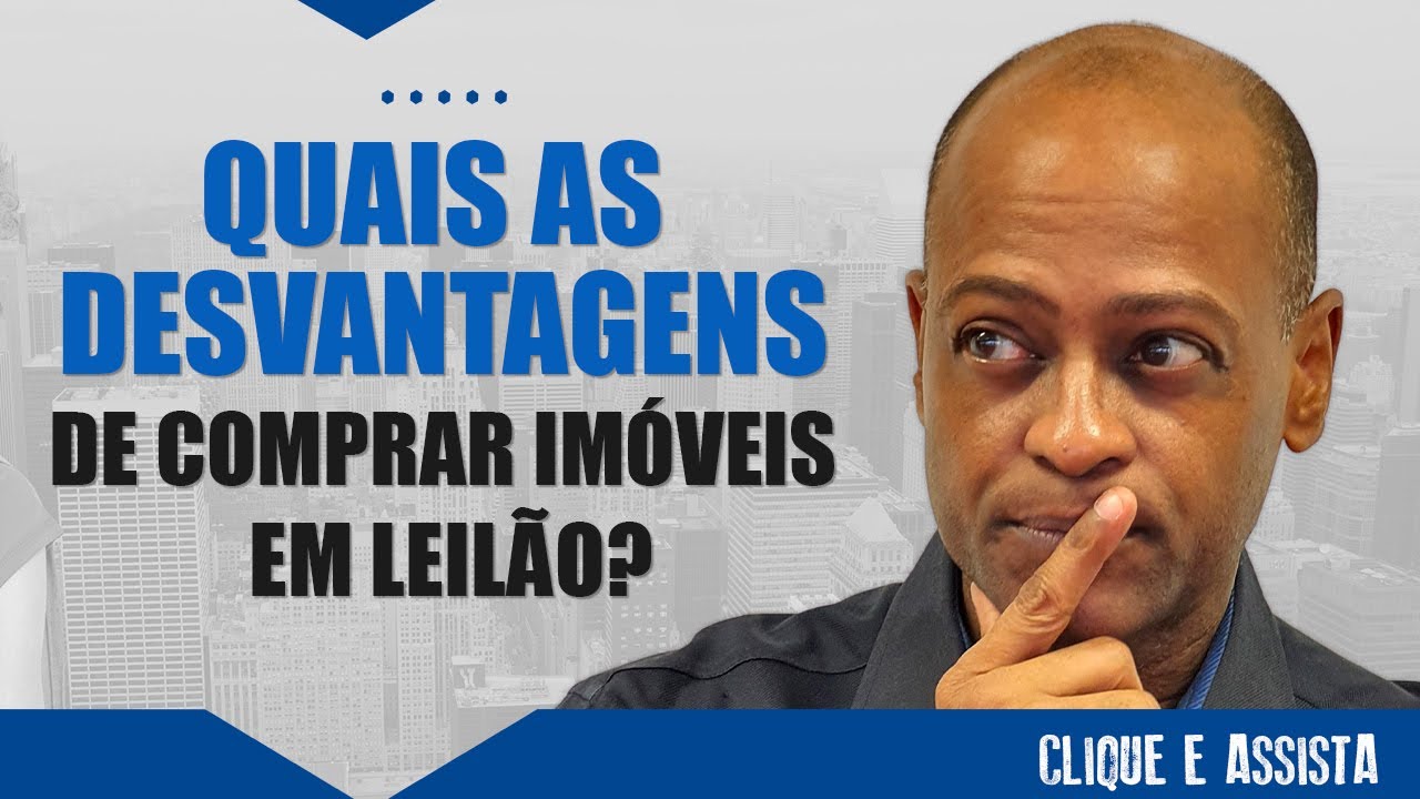 Quais as Desvantagens de Comprar Imóvel em Leilão?