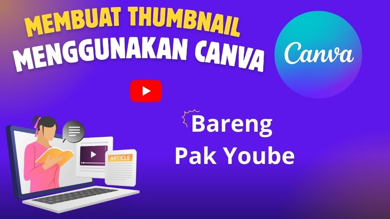 MEMBUAT THUMBNAIL MUDAH DI CANVA