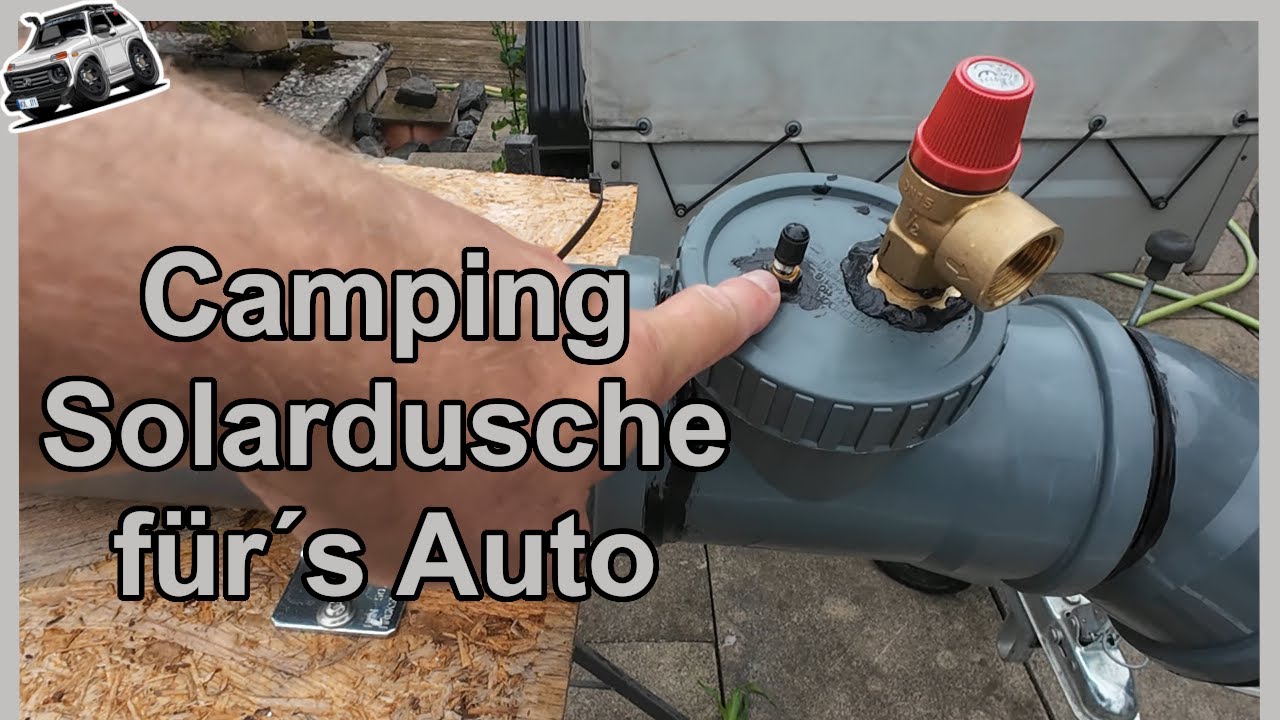 Solardusche für den NIVA - und was man beachten sollte - Campingdusche Autodach