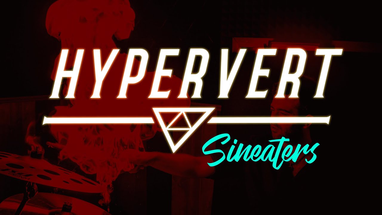 Hypervert - Sineaters (Official Release)