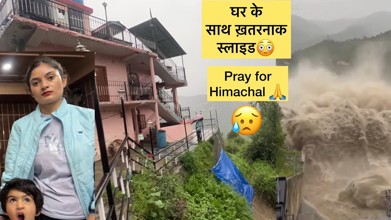 Bhayanak Barish se Ghar Danger Me Aa Gya Hai😳 Himachal Doob Rha hai…