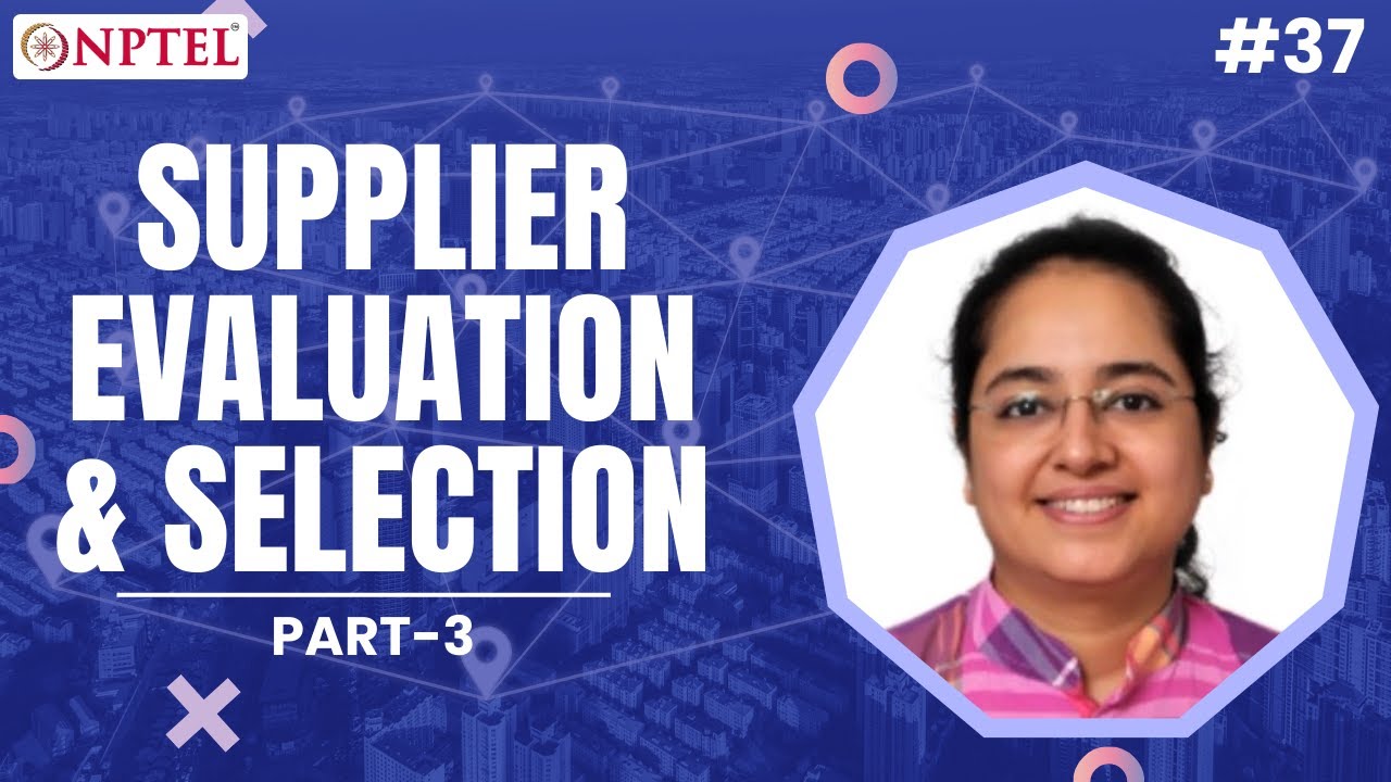 #37 Supplier Selection & Evaluation | Part 3 | Strategic Sourcing
