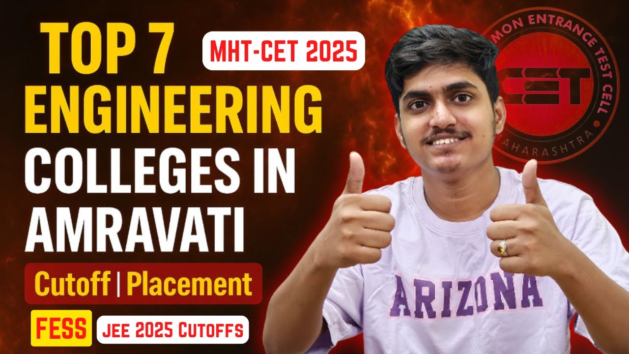 Top 7 Engineering Colleges in Amravati 🔥 | MHT-CET 2025 Cutoff, Placement, Fees | Best Colleges List