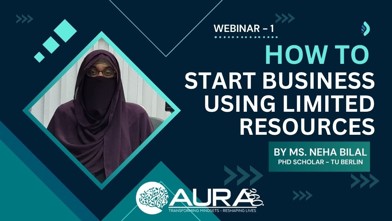 How to Start a Business with Limited Resources | Ms. Neha Bilal