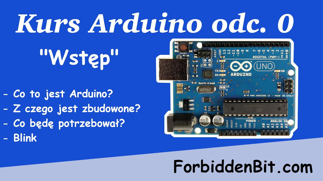 Kurs Arduino odc. 0:  Co to jest Arduino?