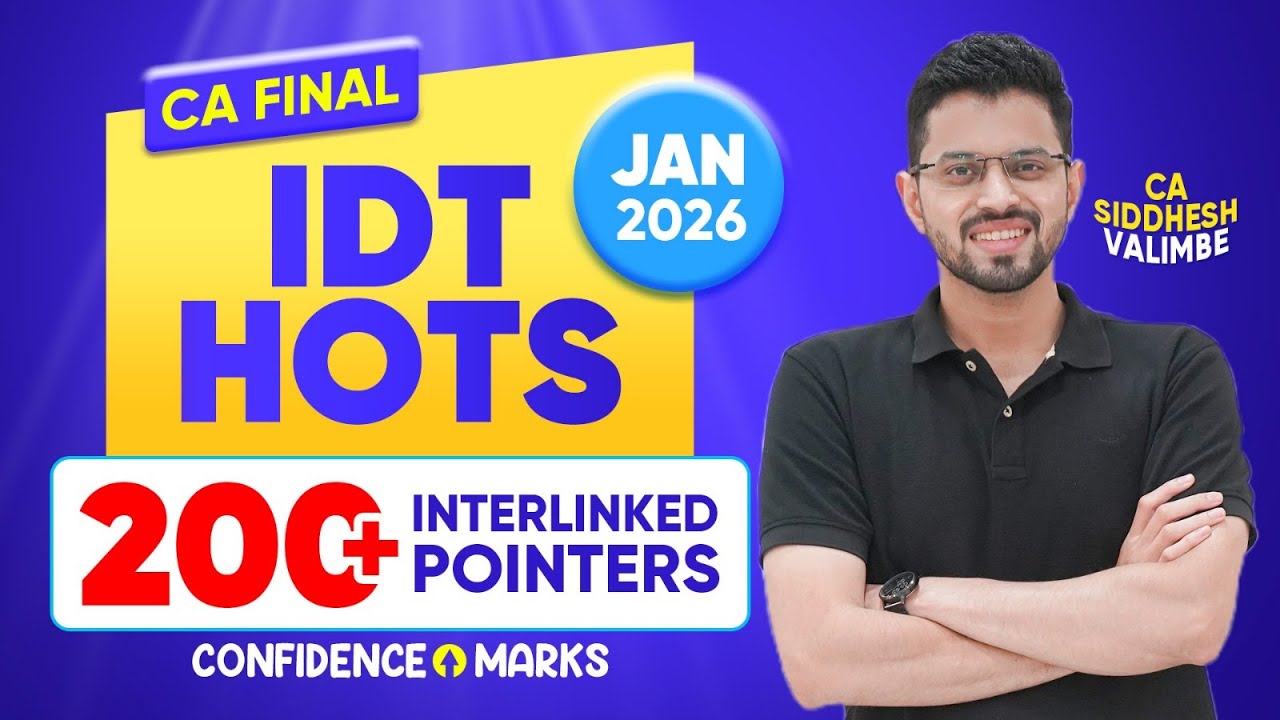 IDT HOTS - CA Final - Jan'26 | ⬆ Marks | Avoid Mistakes ❌ | by CA Siddhesh Valimbe
