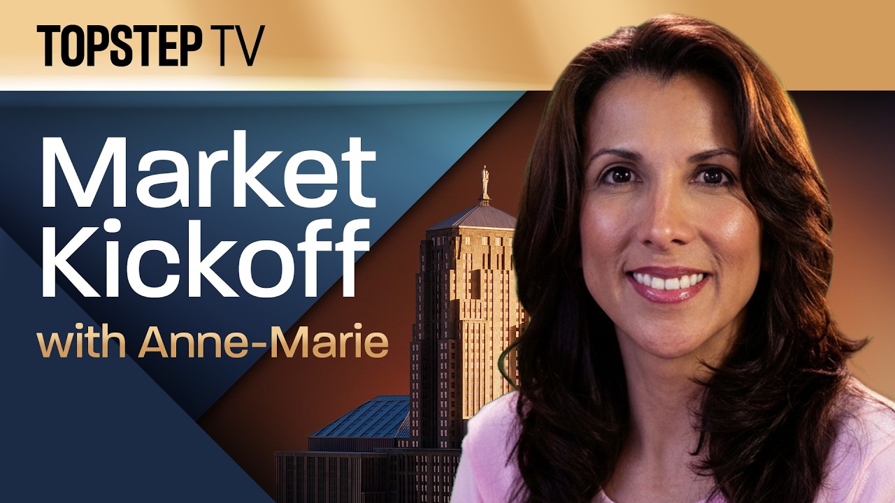 TopstepTV: Market Kickoff with Anne-Marie - Live Futures Day Trading (3/1/26)