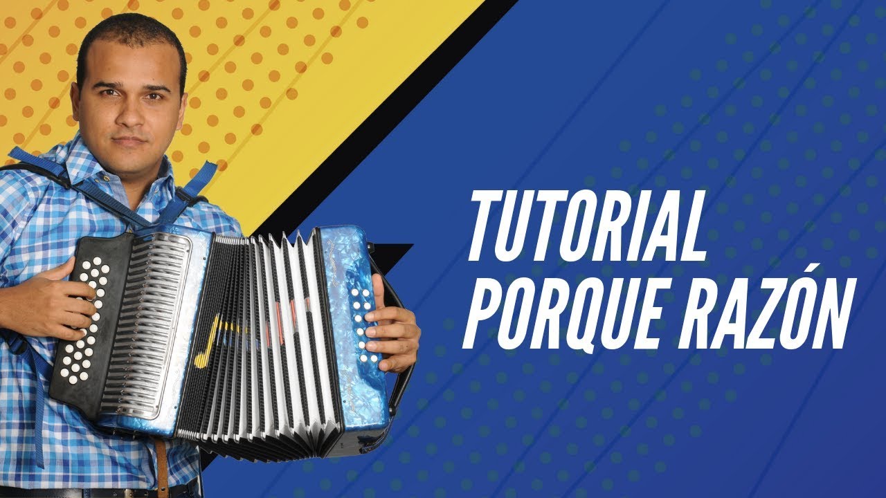 Por qué Razón | Introducción | Tutorial Acordeon Vallenato | Clases de Acordeón Nota A Nota