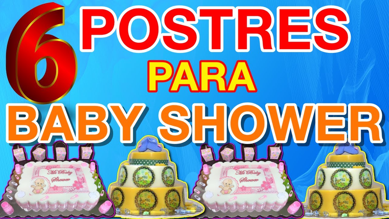 6 POSTRES PARA BABY SHOWER!! POSTRES FACILES para la MESA DE POSTRES y DULCES de tu futuro BEBE