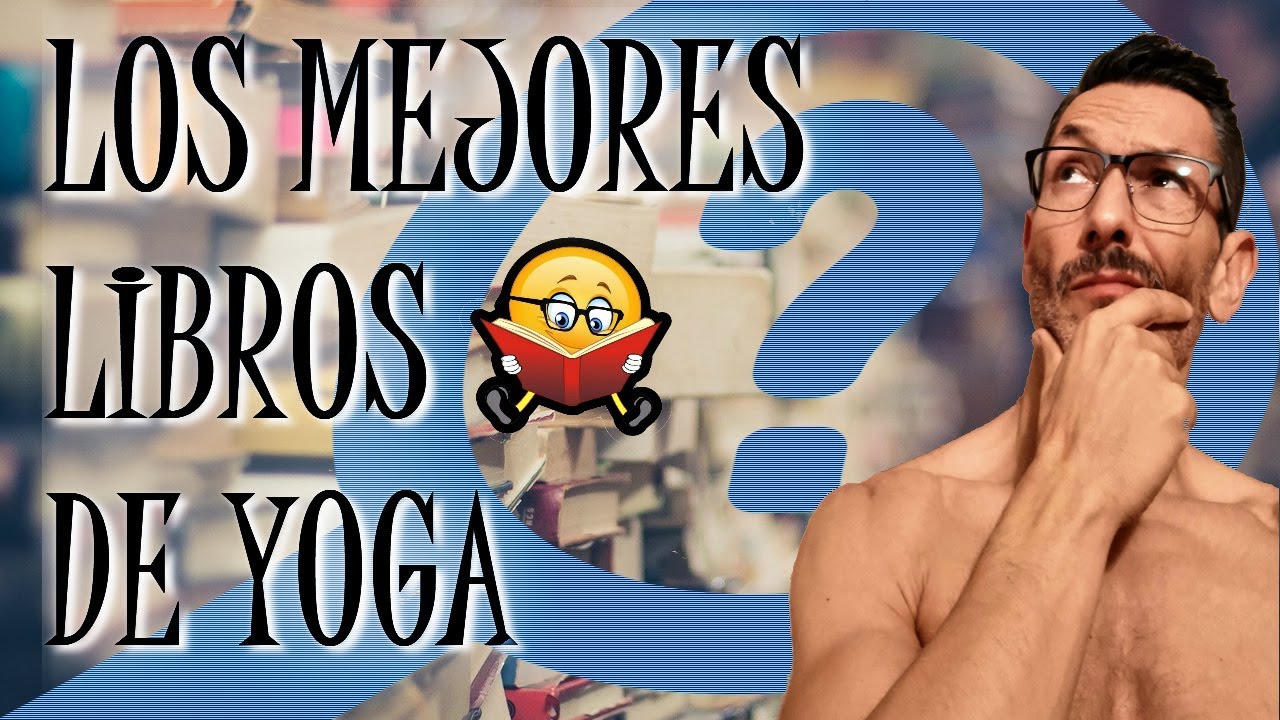 &iquest;Cu&aacute;les son LOS MEJORES LIBROS de YOGA?🕉️ TOP 6✅